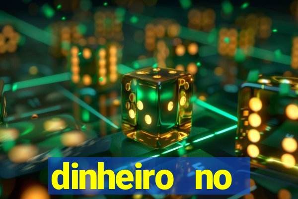 dinheiro no cadastro cassino