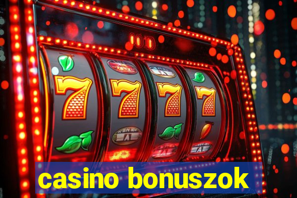 casino bonuszok