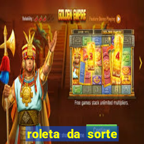 roleta da sorte ganhar dinheiro