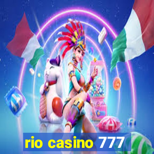 rio casino 777