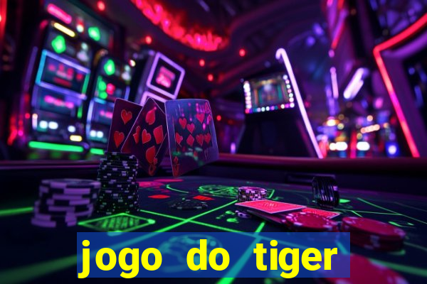 jogo do tiger bonus de cadastro