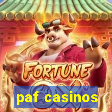 paf casinos