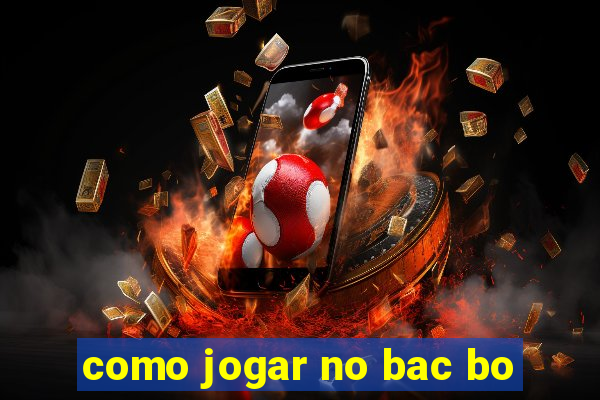 como jogar no bac bo