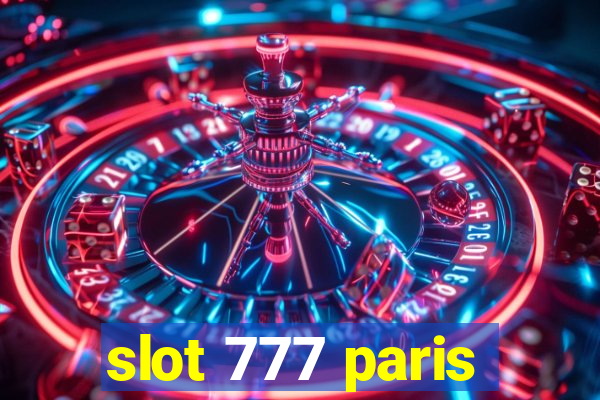 slot 777 paris