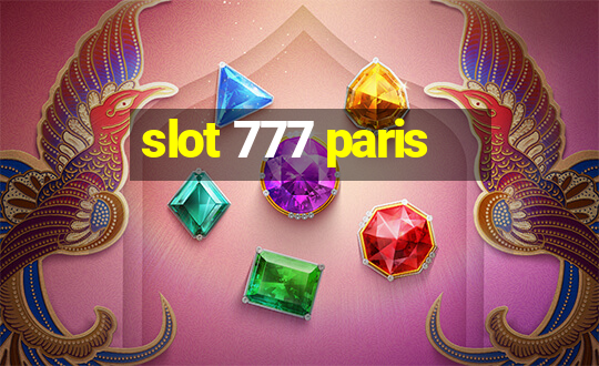 slot 777 paris