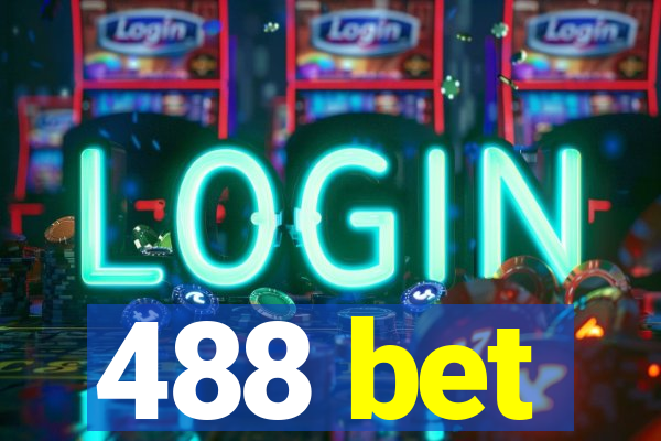 488 bet