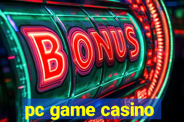 pc game casino