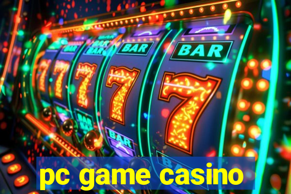 pc game casino