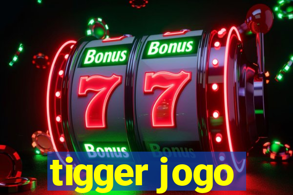 tigger jogo