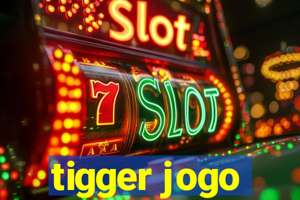 tigger jogo