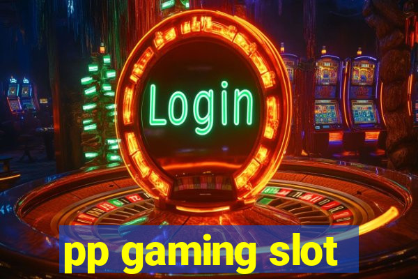 pp gaming slot