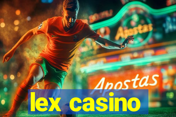 lex casino