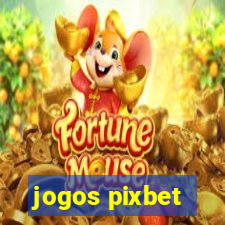 jogos pixbet