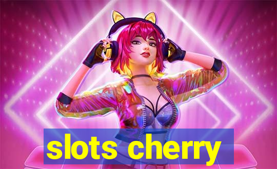 slots cherry