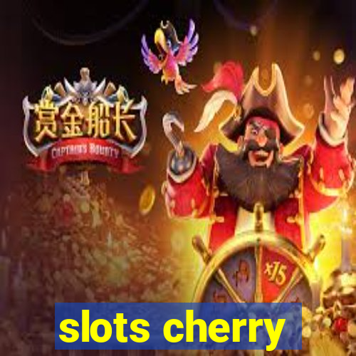 slots cherry