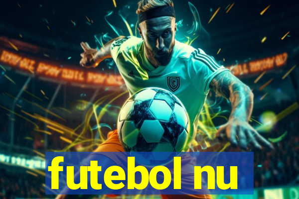 futebol nu