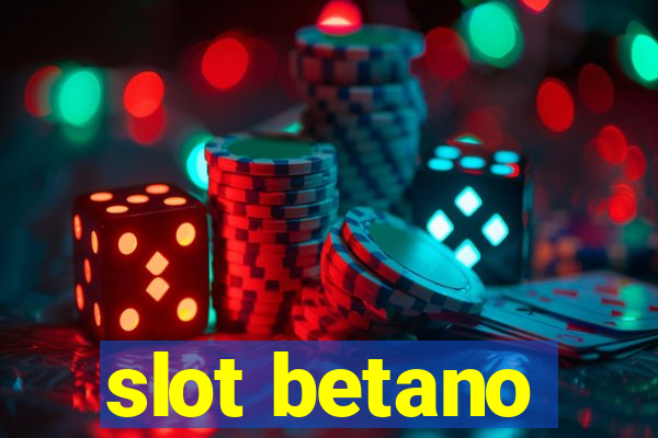 slot betano