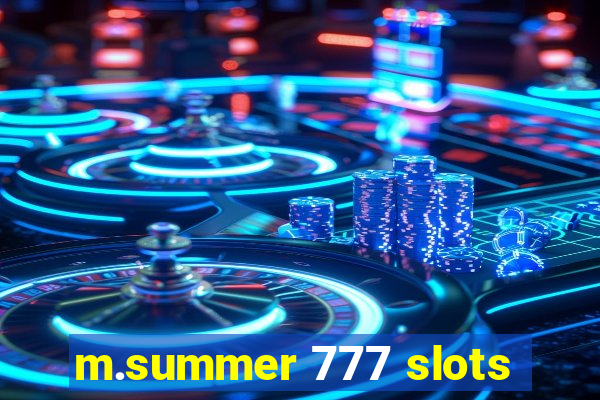 m.summer 777 slots