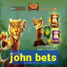 john bets