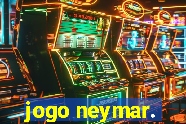 jogo neymar.