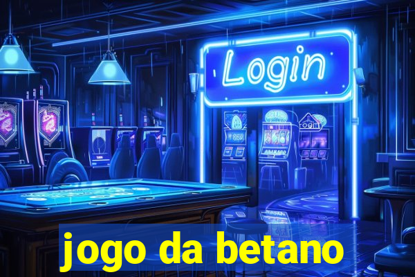 jogo da betano