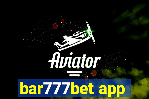 bar777bet app