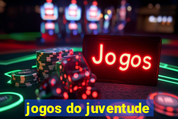 jogos do juventude