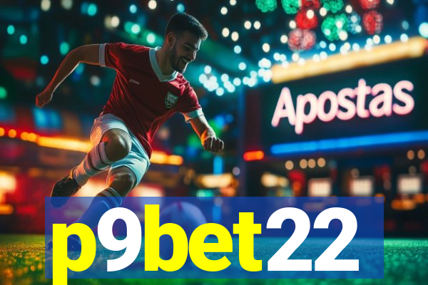 p9bet22