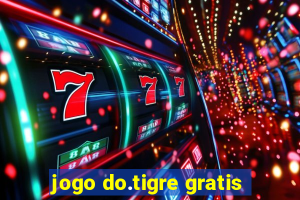 jogo do.tigre gratis