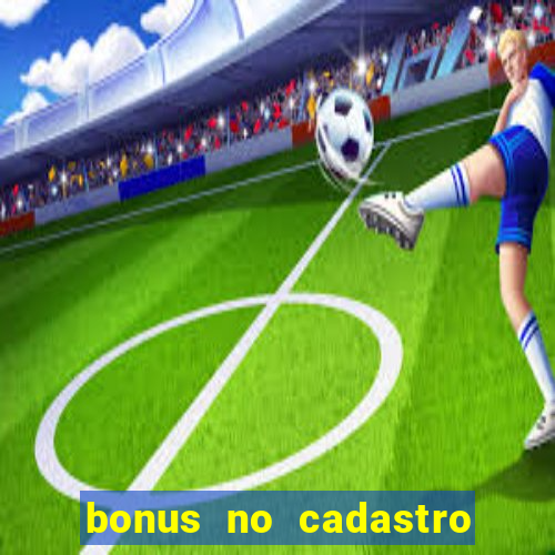 bonus no cadastro fortune tiger