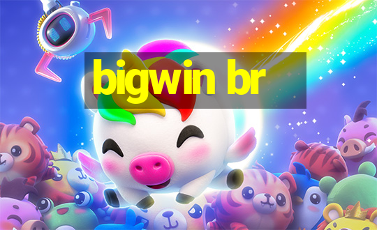 bigwin br