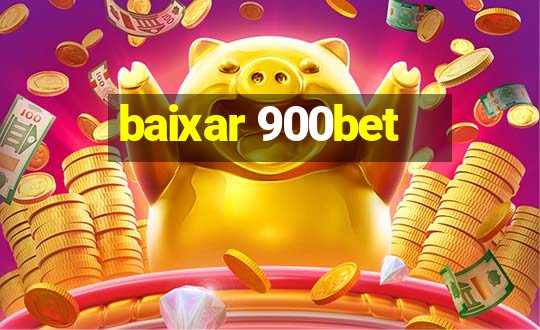 baixar 900bet