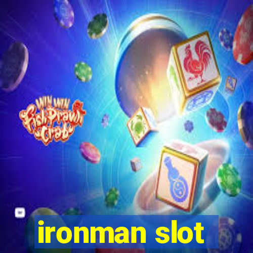 ironman slot