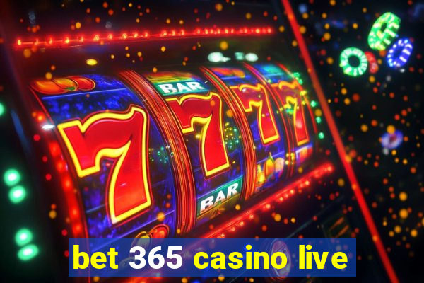 bet 365 casino live