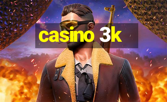 casino 3k