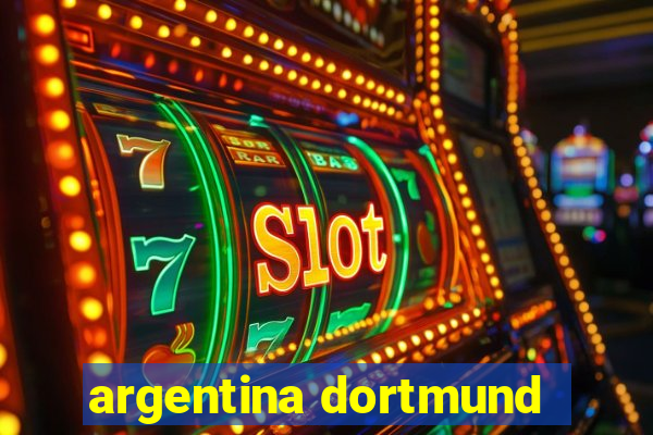 argentina dortmund