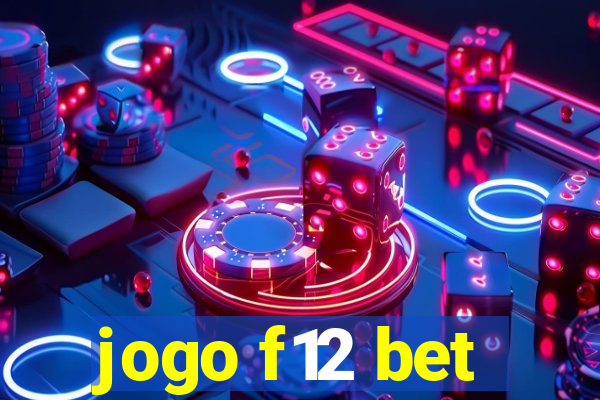 jogo f12 bet