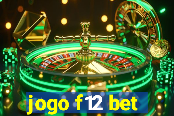 jogo f12 bet