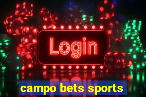 campo bets sports