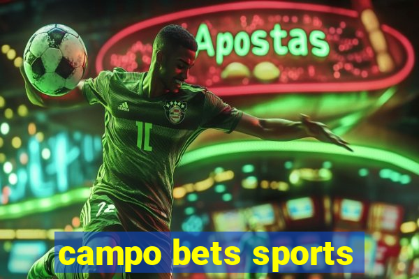 campo bets sports