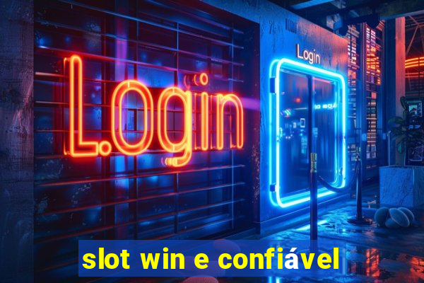 slot win e confiável