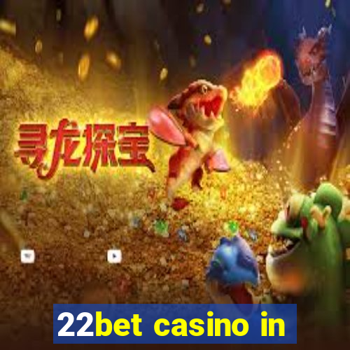 22bet casino in