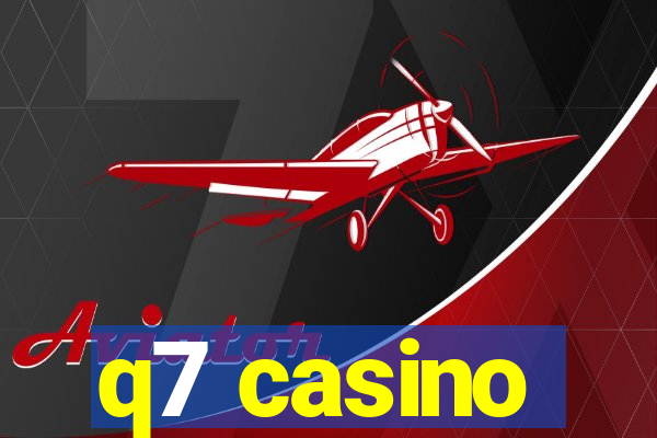 q7 casino