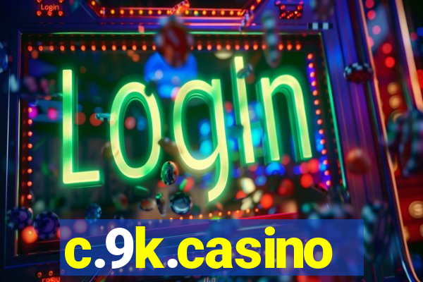 c.9k.casino