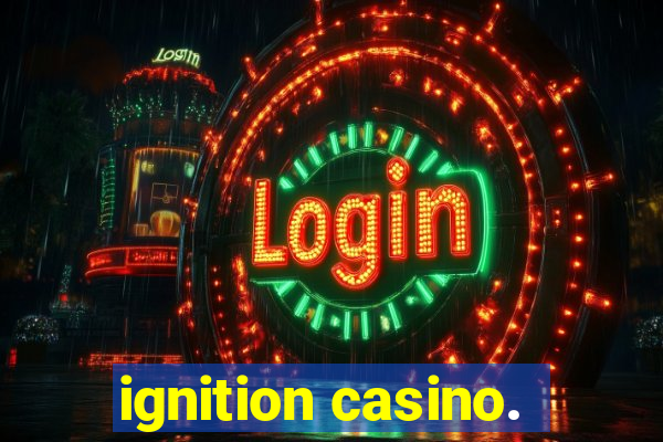 ignition casino.