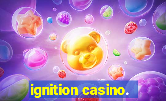 ignition casino.