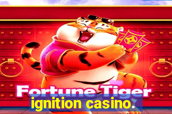 ignition casino.