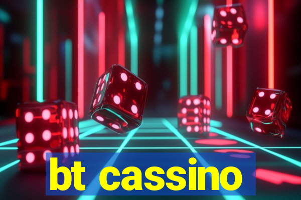 bt cassino