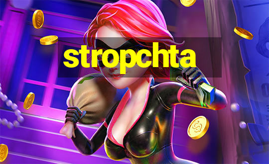 stropchta