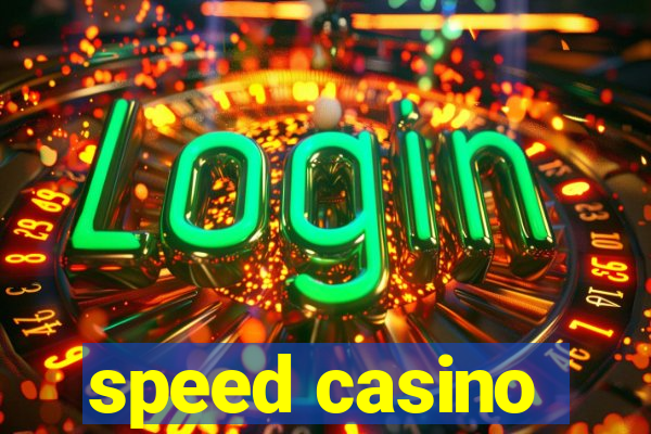 speed casino